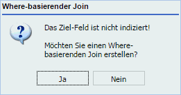 Meldungsbox für ein Join-Feld ohne Index