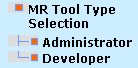 MR Tool Type Selection